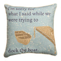 Im Sorry For What I Said Pillow