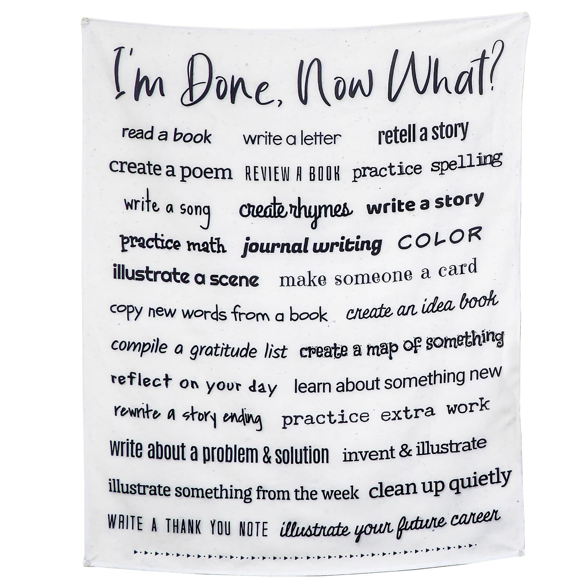 Im Done, Now What? Classroom Tapestry - Back-to-School Fast Finisher Activity Poster - Lightweight & Easy-to-Hang Wall Canvas - 