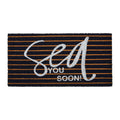 Creative Co-Op Coir Entry Doormat Sea You Soon with Non-Slip Liner Backing for Nautical or Coastal Home D  cor, Brown & White St