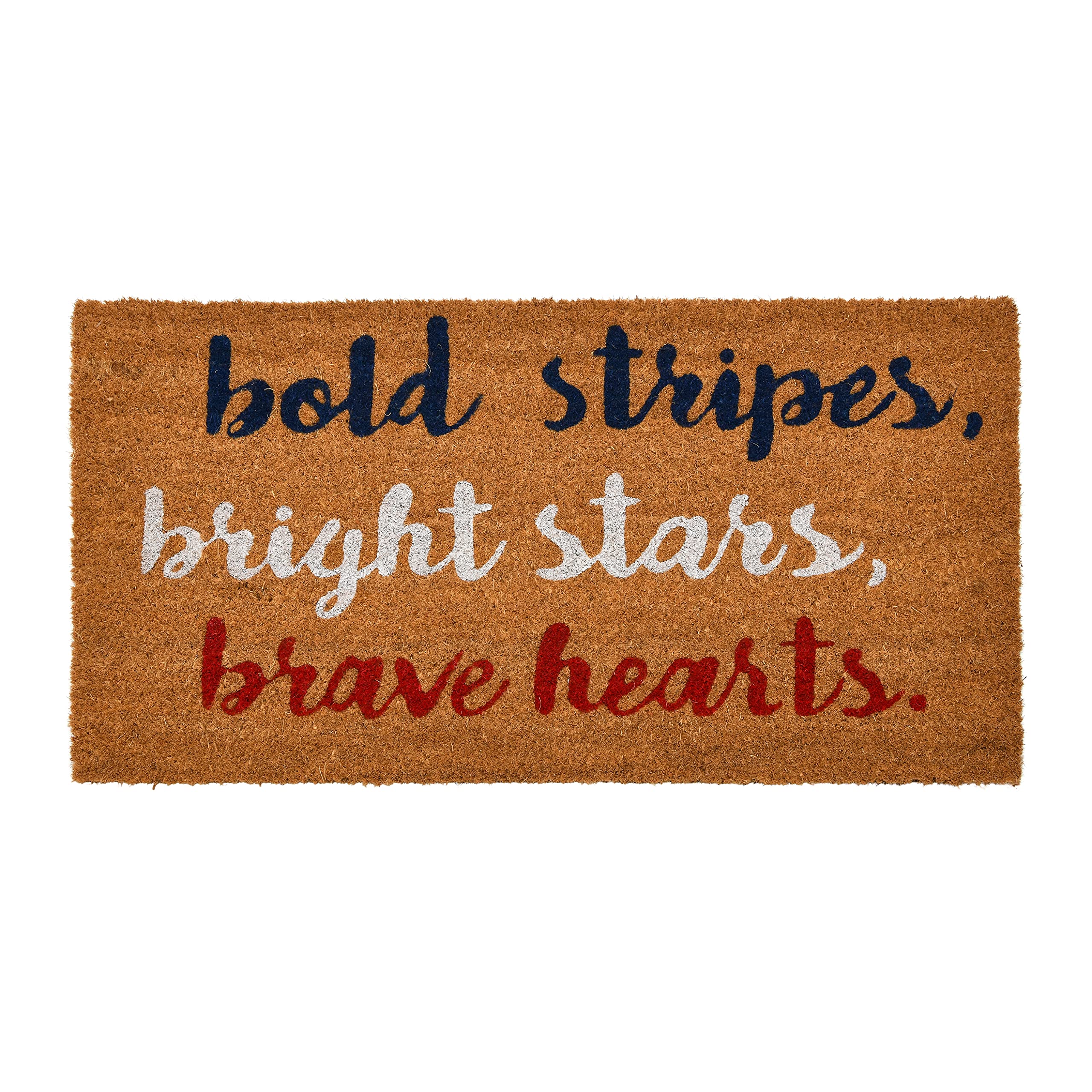 Creative Co-Op Coir Entry Doormat with Patriotic Message, Bold stripes, bright stars, brave hearts with non-slip liner backing-A